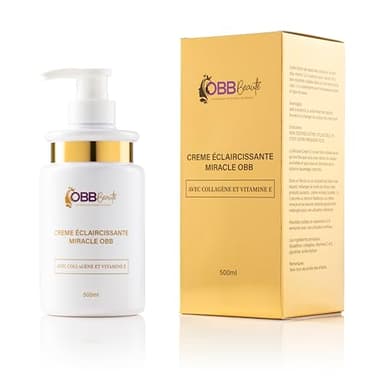 OBB Beauté – Crème Éclaircissante Miracle 500ml – Avec Collagène & Vitamine E – Unifiante, Anti-Taches & Hydratante