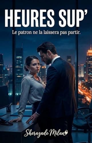 Heures Sup': Short Novella Lecture Éclair à Binger en 1h (Dark Romance Short Novella à Binger)