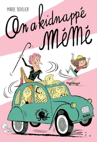On a kidnappé Mémé ! – Lecture roman jeunesse humour Tendresse Grand-parent Skateboard – Dès 8 ans